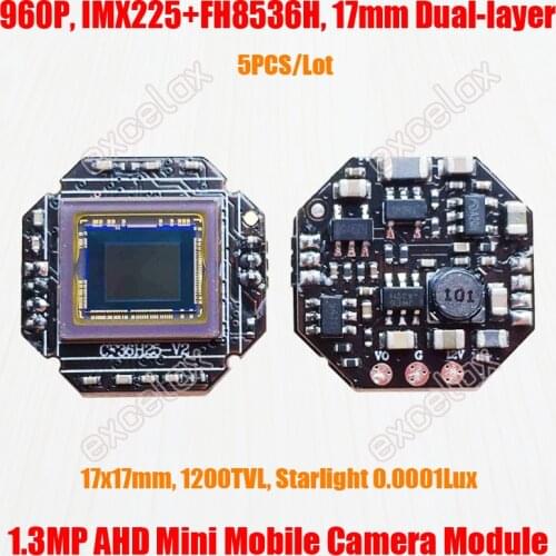 5PCS/Lot Starlight 17x17mm 1280x960 1.3MP AHD Mobile Vehicle CCTV Camera Module IMX225 CMOS FH8536H 960P 1200TVL Analog HD Board