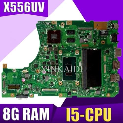 XinKaidi X556UV Laptop motherboard I5-CPU DDR4-8G RAM for ASUS X556UQ X556UV X556UB X556UR X556U mainboard X556UV motherboard