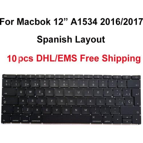 10pcs DHL/EMS Free Shipping New for Macbook 12" A1534 Spain SP Spanish Keyboard Year 2016 & 2017