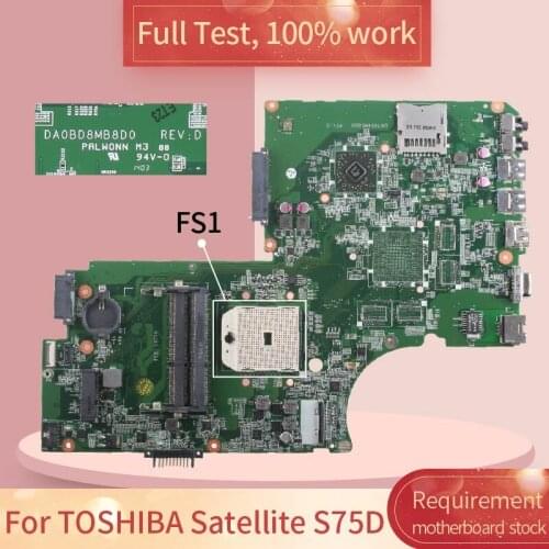 For TOSHIBA Satellite S75D socket FS1 DA0BD8MB8D0 DDR3 Notebook motherboard Mainboard full test 100% work
