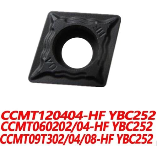 100% Original CCMT060202-HF YBC252 CCMT060204 CCMT09T302 09T304 09T308 120404 CNC lathe Blade High Efficiency Carbide Insert