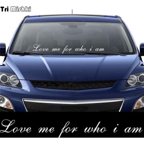 Tri Mishki HZX799# 60*7.6cm love me for who i am car sticker Vinyl Decals Motorcycle Accessories Stickers