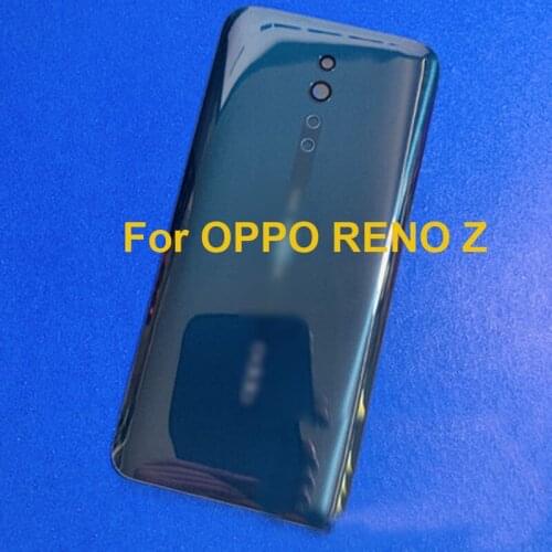 New glass Battery Back Rear Cover Door Housing For OPPO Reno Z Battery Cover Mobile Phone Replacement For OPPO Re no Z RenoZ