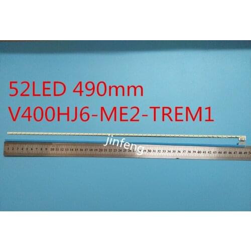 FOR LCD-40V3A M00078 N31A51P0A N31A51POA V400HJ6-LE8 New LED backlight V400HJ6-ME2-TREM1 1 piece=49cm(490mm) 52LED