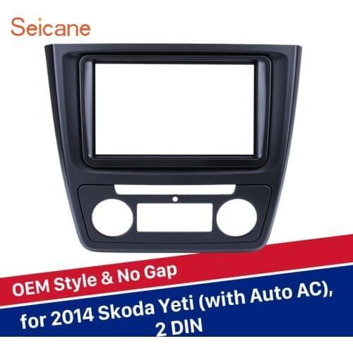 Seicane refitting Kit OEM No Gap 2Din Car Stereo Frame Radio Panel Fascia for Skoda Yeti with Auto AC 173*98/178*100/178*102mm
