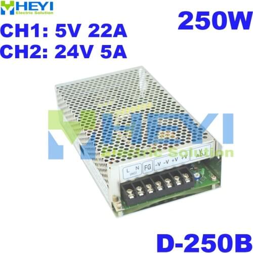 110 / 220VAC 250W dual switching power supply D-250B 5V 22A & 24V 5A miniature power supply