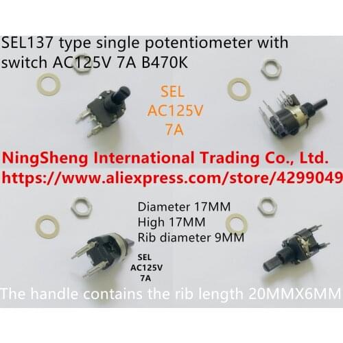 Original new 100% import SEL137 type single potentiometer with switch AC125V 7A B470K