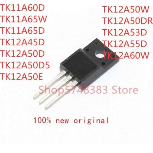 10PCS TK11A60D TK11A65W TK11A65D TK12A45D TK12A50D TK12A50D5 TK12A50E TK12A50W TK12A50DR TK12A53D TK12A55D TK12A60W TO-220F