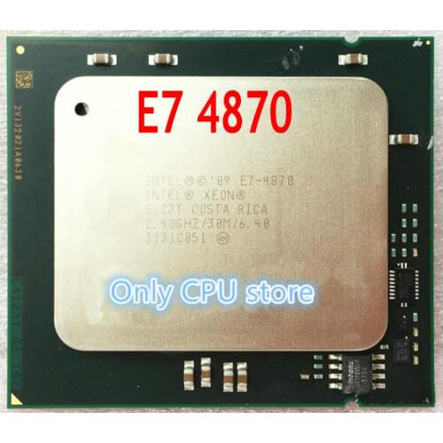 E7-4870 Original Intel Xeon E7 4870 cpu 2.40GHz 10-core 6.4GT/s 30MB 32nm 130W LGA1567 PROCESSOR free shipping
