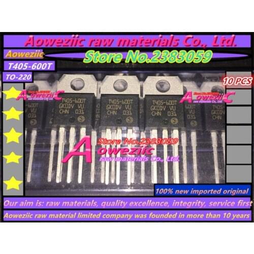 Aoweziic (10PCS) 100% new imported original T405-600T T405 TO-220 triac 4A 600V