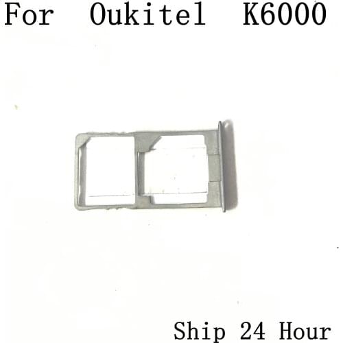 Used Sim Card Holder Tray Card Slot For OUKITEL K6000 MTK6735 64bit Quad Core 5.5 Inch 1280x720 Free Shipping