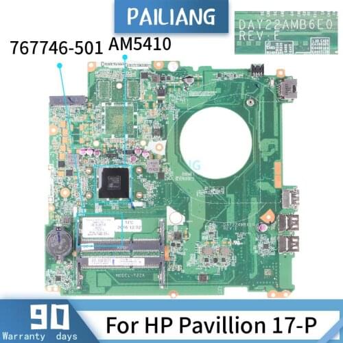 PAILIANG Laptop motherboard For HP Pavillion 15-P Mainboard DAY22AMB6E0 767746-501 Core AM5410 TESTED DDR3