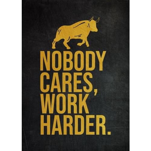 Nobody Cares Work Hard Gold Animal Oxen Rhinoceros Prints On Canvas Painting Motivational Wall Arts Positive Saying Poster Decor