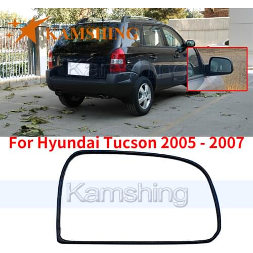 Kamshing For Hyundai Tucson 2005 2006 2007 Outside Rear view Mirror Glass Side Mirror Lens Side Reflector Mirror glass