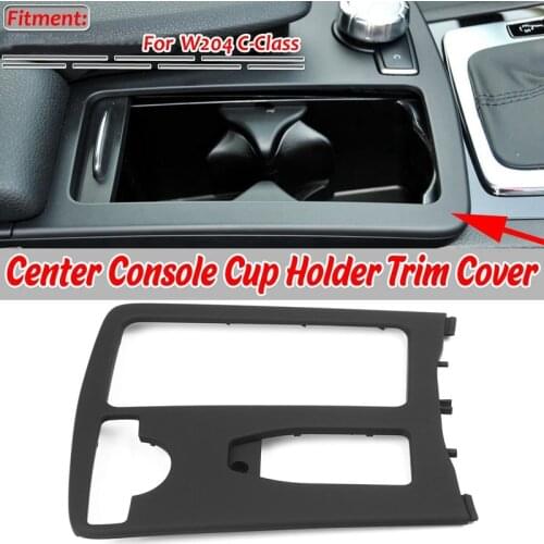 Car Drink Cup Holder Center Console Cup Holder Tray Goods Storage for Mercedes for Benz W204 C-Class E Class 2046800107