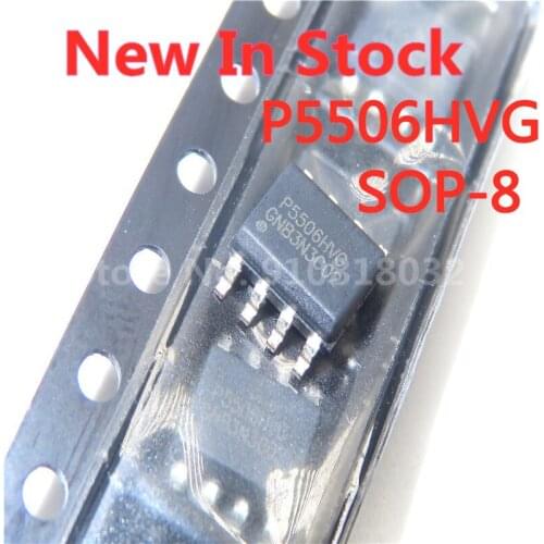 5PCS/LOT P5506 P5506HVG SOP-8 LCD power supply chip In Stock NEW original IC
