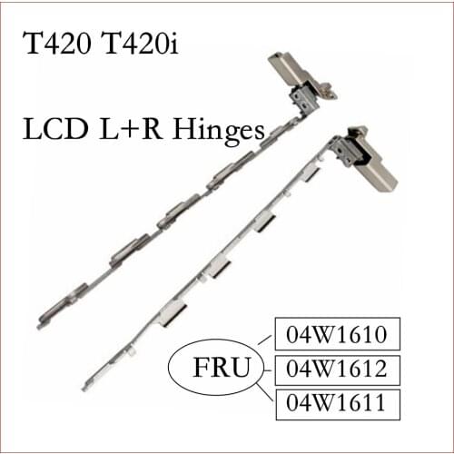 For Lenovo ThinkPad T420 T420i hinges kit 04W1610 04W1611 04W1612 Left & Right hinges LCD screen hinge