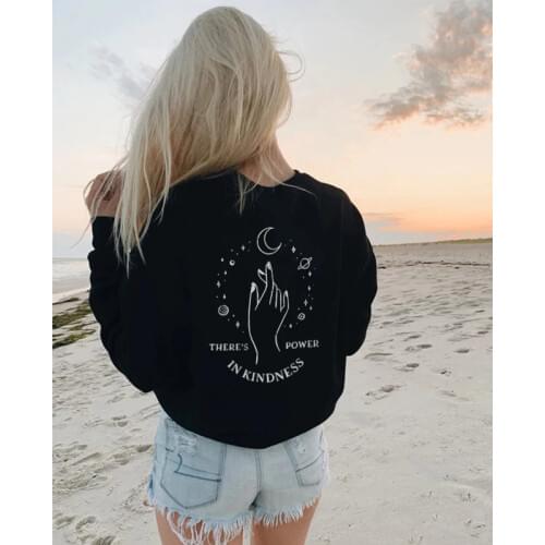 Theres Power In Kindness Sweatshirt Fashion Women Graphic Christian Pullovers Casual Long Sleeve Inspirational Quote Hoodies