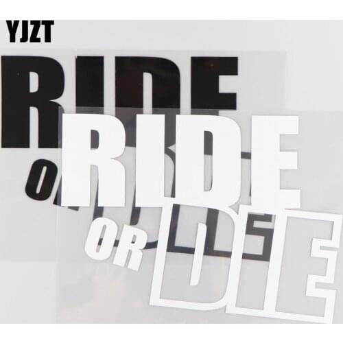 YJZT 20.2CM*14.6CM Ride Or Die Vinyl Decal Car Sticker JDM Window Truck Decoration Black/Silver 4A-0091