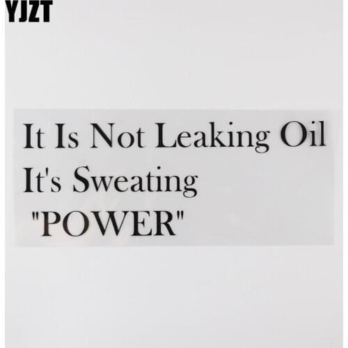 YJZT 19.8CM*7.4CM Car Sticker It Is Not Leaking Oil Its Sweating "POWER" Vinyl Decal 13D-0498