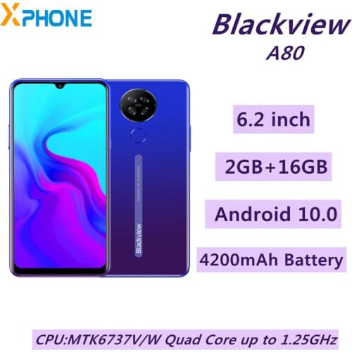 Blackview A80 2GB 16GB 6.2“ Mobile Phone Quad Rear Cameras 4200mAh Battery Android 10.0 Quad Core 4G Network