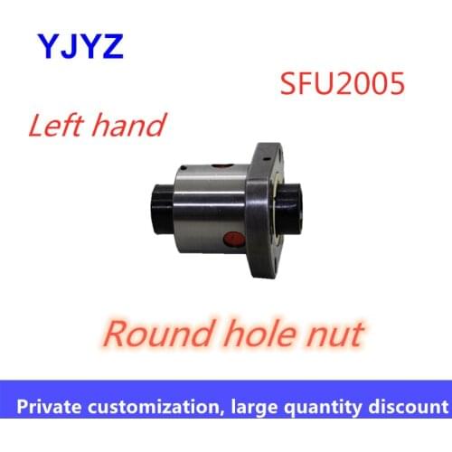 SFU Ball screw pair small lead round hole nut sliding table module fixing seat screw SFU2005 left hand