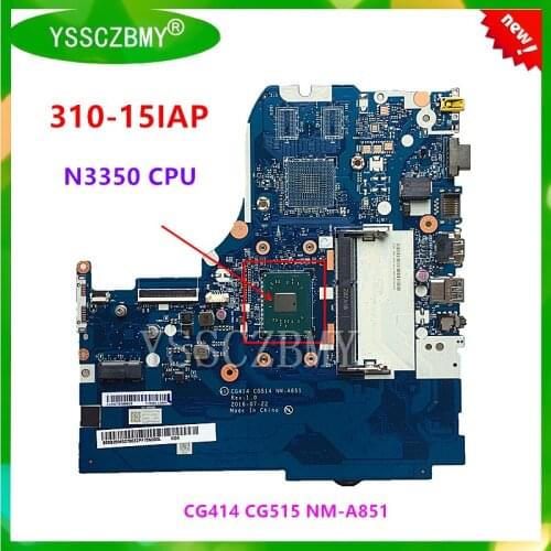 Free shipping New NM-A851 motherboard for Lenovo 310-15IAP Notebook motherboard ( with N3350 CPU ) Use ddr3l low voltage memor