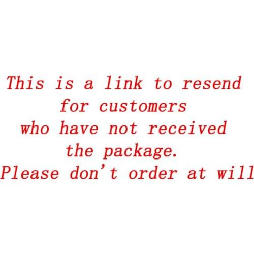This is a link to resend for customers who have not received the goods. Please don't order at will
