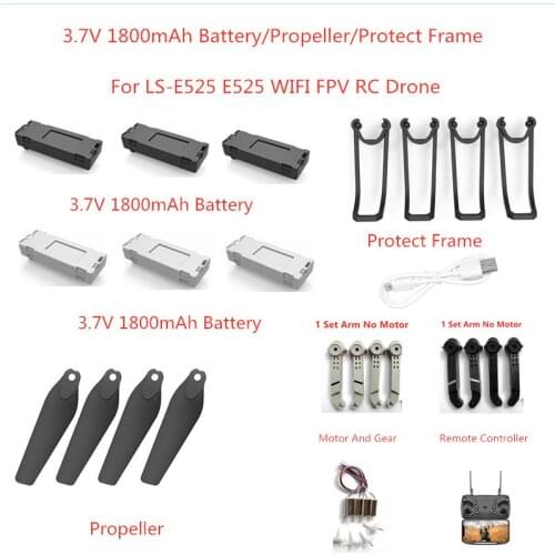 3.7V 1800mAh Battery Propeller Protect Frame USB Line Arm Motor For LS-E525 Wifi FPV RC Drone E525 Accessories And Main Blades
