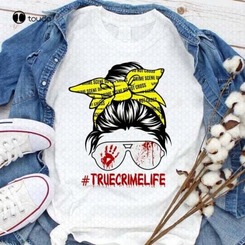 True Crime Life Shirt, Crime Scene, Messy Bun Mom, Mom Life Shirt, Mothers Day, Best Gift Ever