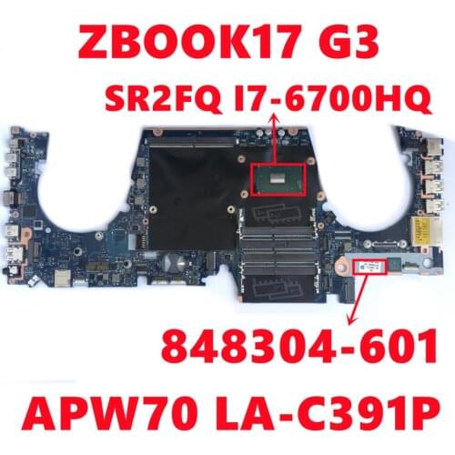 848302-601 848302-501 848302-001 For HP ZBOOK17 G3 17 G3 Laptop Motherboard APW70 LA-C391P With I7-6700HQ I7-6820HQ 100% Tested