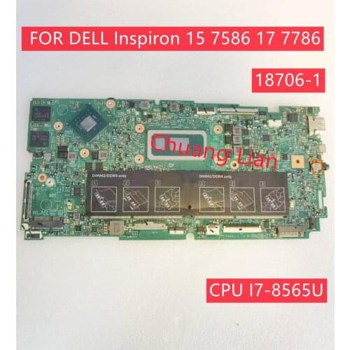 18706-1 FOR DELL Inspiron 15 7586 17 7786 Laptop motherboard With CPU I7-8565U GPU DDR4 100% Fully Tested