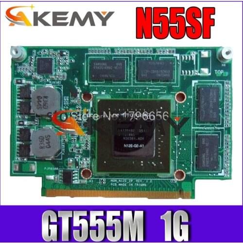For Asus N75S N75SF N55SF N75SL N55SL GT 555M GT555M N12E-GE2-A1 VGA Video Graphic Card 1GB Laptop Fully Tested