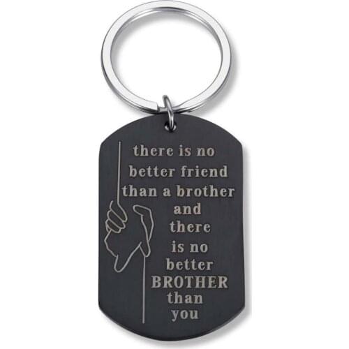 Brother Gift Keychain Birthday Big Brother There Is No Better Brother Than You for Him Little Brother Friend Brother Family Gift