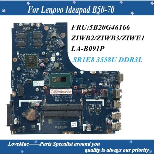 High quality FRU:5B20G46166 for Lenovo Ideapad B50-70 Laptop Motherboard ZIWB3/ZIWE1 LA-B091P SR1E8 3558U DDR3L 1GB 100% Tested