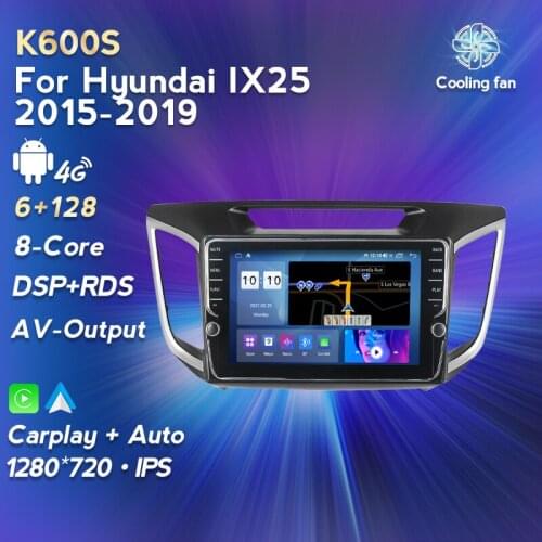 Octa Core Android 11 6GB+128GB DSP Car Radio multimedia Navigation For hyundai Creta IX25 2015 2016 2017 2018 2019 2din NO DVD