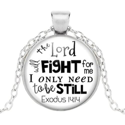 Bible verse necklace the lord will be fight for you Exodus 14:14 you need only be still scripture quote jewelry christian faith