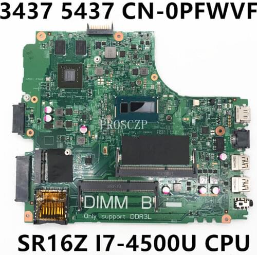 Free shipping For Inspiron 14 3437 5437 laptop motherboard CN-0PFWVF 0PFWVF PFWVF With SR16Z I7-4500U CPU working well