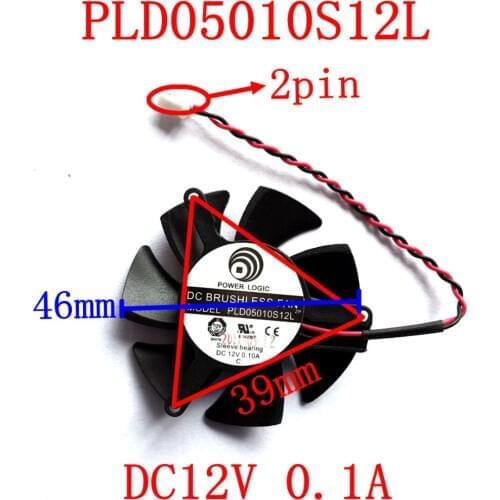 Free shipping POWER LOGIC PLD05010S12L 2PIN 46mm DC12V 0.1A Graphics card fan