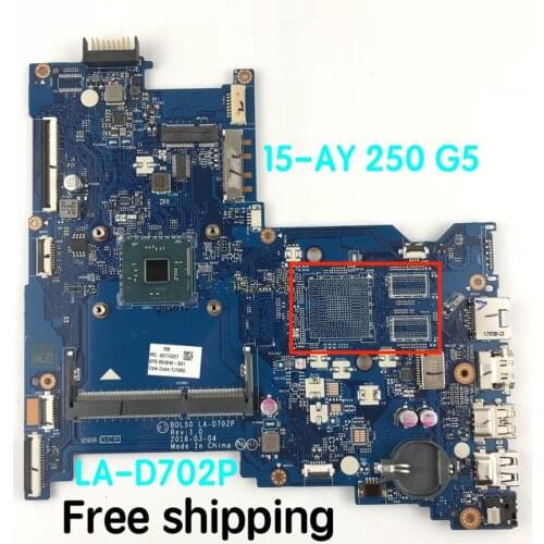 Suitable For HP 15-AY 250 G5 Laptop Motherboard BDL50 LA-D702P 854943-601 854944-601 858585-001 Mainboard 100% tested fully work