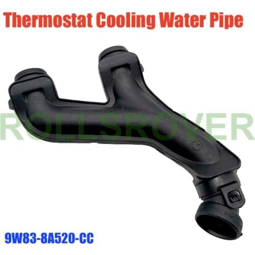 ROLLSROVE THERMOSTAT COOLING WATER PIPE FOR JAGUAR F-TYPE XE XJL F-PACE XFL 9W83-8A520-CC 9W838A520CC