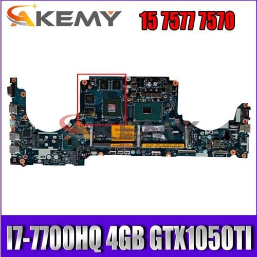 I7-7700HQ 4GB GTX1050TI FOR DELL INSPIRON 15 7577 7570 Motherboard CKA50 CKF50 LA-E991P CN-0NGX46 NGX46 Mainboard 100%tested