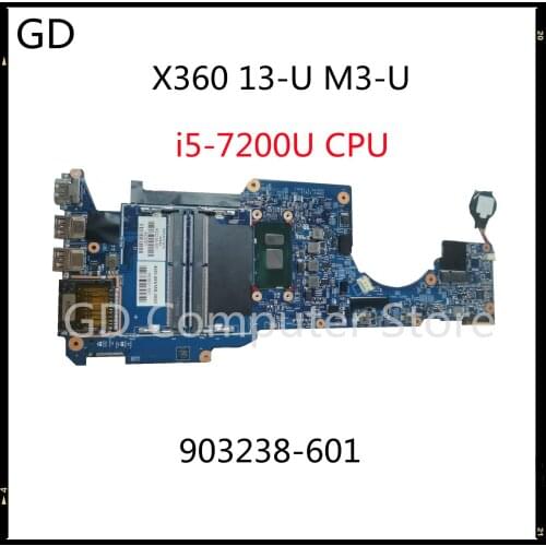 GD Original For HP Pavilion X360 13-U M3-U Laptop Motherboard 903238-601 448.07M07.0031 With i5-7200U CPU DDR4 Full Tested