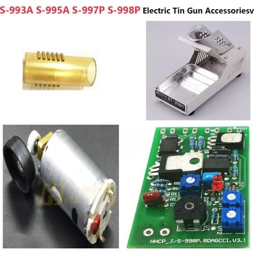 S-993A S-995A S-997P S-998P Electric Tin Gun Circuit Board Motor Storage Tube Accessories