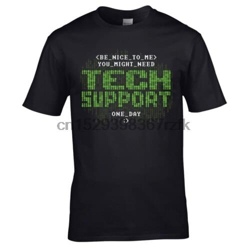 Be Nice To Me You Might Need Tech Support One Day T-Shirt - Mens Joke Gift Top(2)