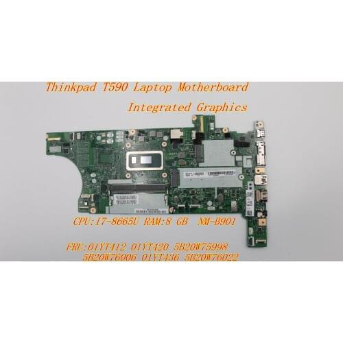 Lenovo Thinkpad T590 Laptop Integrated Graphics Motherboard CPU:I7-8665U RAM:8 GB 01YT412 01YT420 5B20W75998 5B20W76006 01YT436