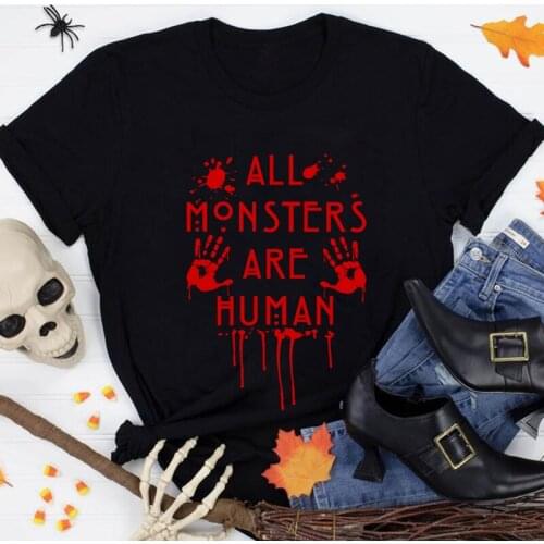 All Monsters Are Human T-shirt Scary Unisex Short Sleeve Halloween Tshirt Funny Women Graphic Autumn Holiday Tee Shirt Top