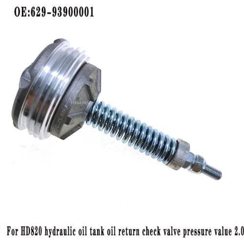 New 62993900001 HD820 hydraulic tank oil return check valve, pressure value 2.0 OE:629-93900001