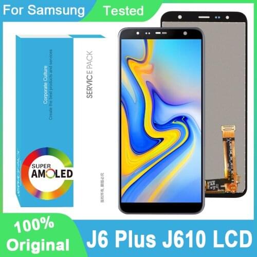 100% Original 6.0'' Display J6 Plus For Samsung Galaxy J6+ J610 J610F J610FN LCD Touch Screen Digitizer Assembly Repair Parts