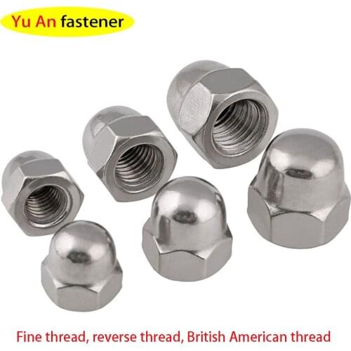 Cap Nut,Fine Thread， Reverse Thread, Round Head 304 Stainless Steel Nut, Factory Straight Hair